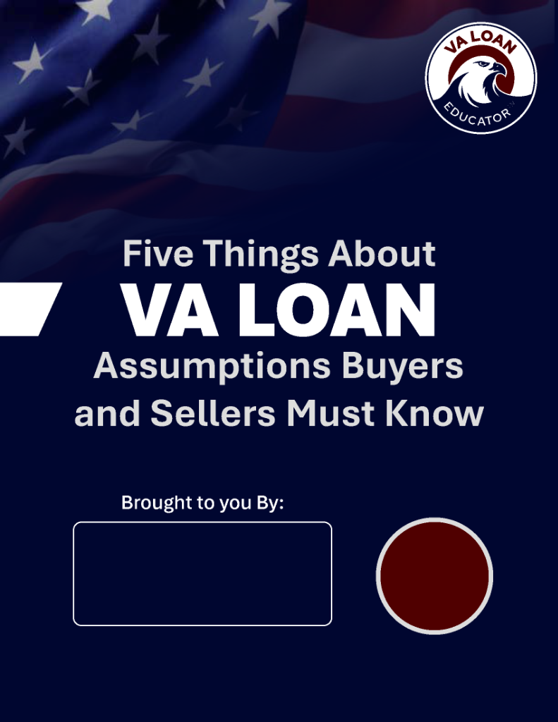 5 Things About VA Loan Assumptions Buyers & Seller Should Know
